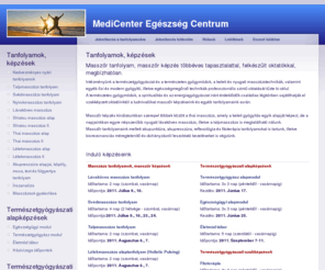 asztrosuli.com: MediCenter Egészség Centrum - Masszázs tanfolyam, masszőr képzés, masszőr tanfolyam
Masszázs tanfolyamok, képzések - Természetgyógyászati alapképzések, szakképzések - MediCenter Egészség Centrum - Masszázs tanfolyam, masszőr képzés, masszőr tanfolyam - Gyógy, talp, thai lávaköves shiatsu masszázs tanfolyamok kezdőknek is.