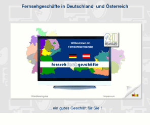 fernsehgeschaefte.com: Fernsehgschäfte in Deutschland und Österreich
Fernsehfachhandel in Deutschland. Nach Bundesländern und Postleitzahlen sortiert.