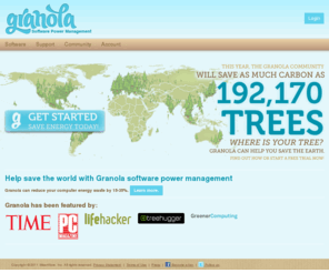 grano.la: Granola - Intelligent Power Management for Windows and Linux
Download Granola and help save the world. Granola is free software that can reduce the energy consumption of your PC or laptop up to 35%. With one click, make your computer environmentally friendly.