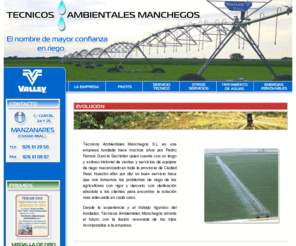 tecnicosambientales.com: Técnicos Ambientales Manchegos
Instaladores de riegos y pivots Manzanares, Ciudad Real. Reparación y venta de regadío, servicio técnico, bombas, grupos electrógenos, tuberías, depuración de aguas y energías renovables. Distribuidor autorizado Valley