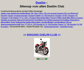 daelim-club.de: 
Daelim Club - Treffpunkt in Deutschland für Fahrer/-innen von 125 ccm Motorrädern der Marke Daelim, wie Daelim Daystar - VS - VT Evolution. Hier gibts Gleichgesinnte, Tipps und Forum: Jetzt klicken 