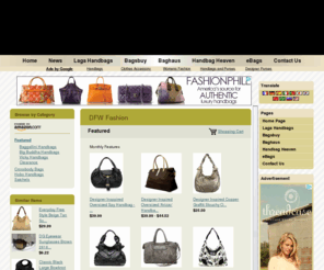 dfwfashion.com: Trendy handbags, Popular Purses and Celebrity Styles from top brands at DFWfashion.com
Trendy purses and handbags at DFWfashion.com. Shop smarter for style. DFWfashion.com is the online destination for quality handbags and purses from top brands.