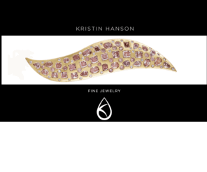 kristinhansonjewelry.com: Welcome to Kristin Hanson
Kristin Hanson Fine Jewelry School.