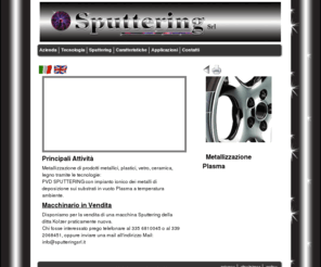 sputteringsrl.com: Sputtering srl
Sputtering srl, Trattamenti superficiali, Metallizzazione, Metallizzazione Plasma