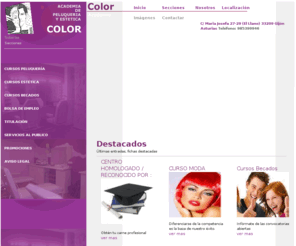 academiacolor.com: Academia Color
Centro de Peluquería y Estética Color, homologado por CEPPE. Nuestro compromiso es tu éxito laboral