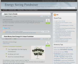 energysavingfundraiser.org: Energy Saving Fundraiser
Energy Saving Fundraiser is an easy fundraiser. It is an unuasual fundraiser for any nonprofit, church, school or membership group. It is even a more unique fundraising idea because it saves money for your memebers while raising money for charity, church, booster clubs, cancer research, sorority, PTA, Boys Scouts, Girl Scouts or other nonprofit organization and membership group. Save energy, save money with this green fundraiser.