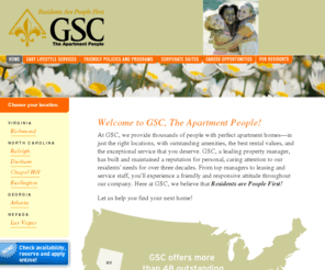 gsctheapartmentpeople.com: GSC Apartment Communities | Apartment Homes for Rent | Virginia, North Carolina, Georgia, Nevada
Apartments for rent in Richmond, Virginia VA, Chapel Hill, Raleigh, Durham, North Carolina NC, Las Vegas, Nevada NV, Atlanta, Georgia GA