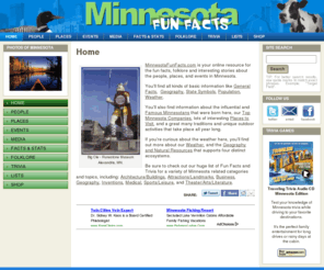 mn-trivia.com: Minnesota Fun Facts
Minnesota Fun Facts, Trivia, Folklore and Stories about the People, Places, and Events in Minnesota. Created, Written and Edited by Minnesotans.