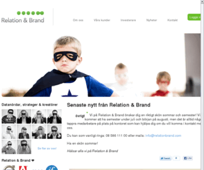 relationbrand.com: Relation & Brand - Digital kommunikation från strategi till genomförande
Relation & Brand har arbetat med digital kommunikation i mer än 10 år. Vi stödjer dig i allt från strategisk planering till praktiskt genomförande.
