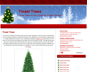 tinseltrees.net: Tinsel Trees
Tinsel Trees in all colors, shapes and sizes. Get a tinsel tree for Christmas. Looking for table top tinsel trees & pre-lit tensel trees. Only the best quailty tinsel tree. Retro Tinsel Trees bring back the 70's.