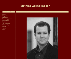 zachariassen.org: Mathias Zachariassen
Official Homepage of the lyric tenor Mathias Zachariassen.