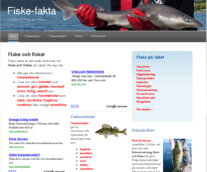 fiske-fakta.se: Fiske
Lexikon för sportfiske. Läs om fiskemetoder, fiskearter och slå upp allt om fiske.