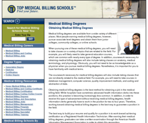 topmedicalbillingschools.com: Top Medical Billing Schools - Find medical billing schools and colleges
Top Medical Billing Schools gives you up-to-date information on campus and online medical billing education, tuition, financial aid, job salaries, medical billing career outlook, and more.