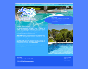 atlanticpoolsplastering.com:   Swimming Pool And Spa Construction And Contractors - Dallas, TX - Atlantic Pools
Atlantic Pools is one of the top contractors offering swimming pool and spa construction in DFW area, TX.