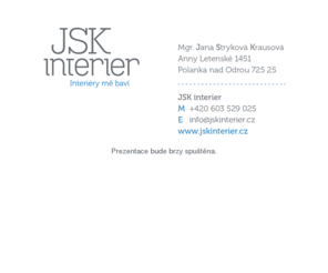jskinterier.cz: JSK interier - Interiéry mě baví
JSK interier - Interiéry mě baví