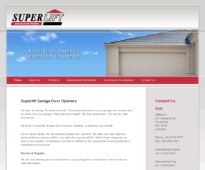 superliftgdo.com: Superlift Garage Door Openers | Garage Door Accessories | Sectional Door Openers | Roller Door Openers
Superlift Garage Door Openers specialised in the maufacture of garage door openers and garage door accessories. We manufacture sectional/tilt door openers and roller door openers.