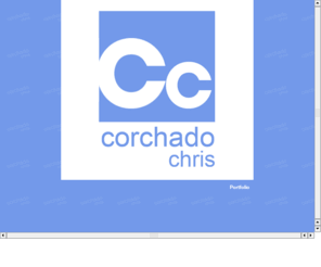 chriscorchado.com: Chris Corchado - Internet Developer
Chris Corchado - Online Portfolio and Resume