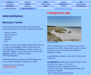 marielyst.eu: Marielyst.eu
Om sommerhusområdet Marielyst, Bøtø, Stovby, Sildestrup og Elkenøre på Falster. Billeder, beskrivelser, historie og lokale links.