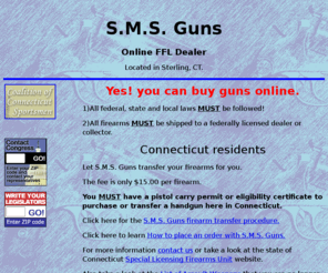 smsguns.com: S.M.S. Guns
S.M.S. Guns Online FFL Dealer in Northeast Connecticut