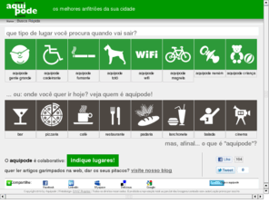 akipode.net: Aqui Pode - Bem Vindo!
 Aqui pode! Tem cachorro? É cadeirante? É fumante? Procura acesso Wifi? Tem crianças pequenas? É ciclista? Consulte aqui quem recebe você!