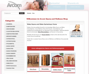 arcom-wellnessshop.de: Arcom Wellness-Center | Der Online - Badshop mit allem für Ihr Badezimmer
SAUNA und INFRAROTKABINE - auch Sonderangebote. Günstig als Wärmekabine im online shop. Sie finden bei uns Saunazubehör mit Saunaofen oder Saunaliege. Die SAUNA wird  als MASSIVHOLZSAUNA oder als Elementsauna geliefert. Die Dampfduschen sind mit dem Dampf