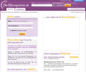 die-oeffnungszeiten.de: Alle Öffnungs- und Schließzeiten | Die-oeffnungszeiten.de
Sämtliche Öffnungs- und Schließzeiten der Einkaufsmärkte, Dienste, Läden, Shops und Geschäfte in Deutschland auf einen Blick.