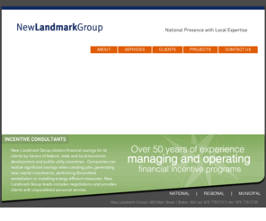 landmarkgrp.com: Business Economic Development – New Landmark Group
New Landmark Group is dedicated to obtaining financial savings for its clients using federal, state and local public Business Economic Development incentive programs.  Significant savings are available through new employees, new investments, Brownfield remediation, redevelopment, job retention and training programs.