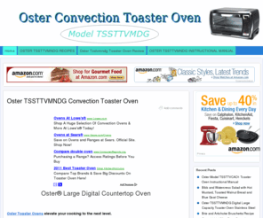 ostertssttvmndg.com: Oster TSSTTVMDG Convection Toaster Oven
Oster Convection Toaster Ovens, toaster oven recipes and much much more