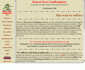 bonsaitreessouthampton.co.uk: Bonsai Trees Southampton Hampshire. UK Bonsai Nursery
Indoor bonsai, outdoor bonsai, bonsai pots and bonsai tools for sale at reasonable prices, along with pictures of bonsai, show listings and downloadable care instructions.