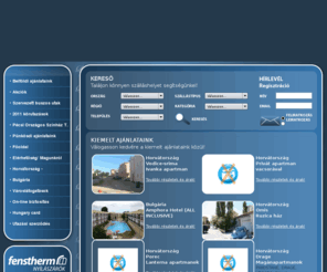 fensthermtours.hu: Fenstherm Tours | Főoldal
Utazások a világ minden pontjára! A kínálatunk Horvátország, kultúrális körútak, Európa, belföld és még sok más! Utazzon velünk a nyárba!