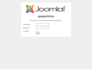 gangsofchina.com: Benvenuto
Joomla! - il sistema di gestione di contenuti e portali dinamici
