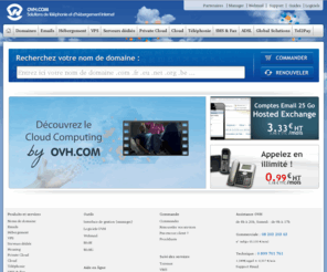 quimesufi.biz: Hébergement et Solutions Internet - OVH
OVH accompagne l'évolution de vos besoins en terme de Cloud computing, présence web, emails, hébergement haute disponibilité, téléphonie et connexion Internet