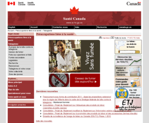 vivresansfumee.biz: Tabagisme - Préoccupations liées à la santé - Santé Canada
Page principale sur le tabac, avec des liens connexes au tabac : des nouvelles, des faits, des ressources, des recherches reliées au tabac, de l'information sur le tabagisme, les enjeux relatifs à la santé, cesser de fumer, l'industrie du tabac, l'étiquetage, les ressources pour les jeunes, la législation et les stratégies du gouvernement