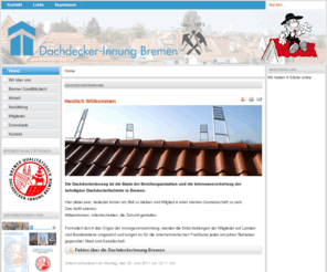 dachdeckerinnung.de: Dachdecker-Innung Bremen - Home
Dachdecker-Innung Bremen - Fachinnung für Dach-, Wand-, und Abdichtungstechnik, Die Dachdeckerinnung ist die Basis der Berufsorganisation und die Intererssenvertretung der beteiligten Dachdeckerbetriebe in Bremen.