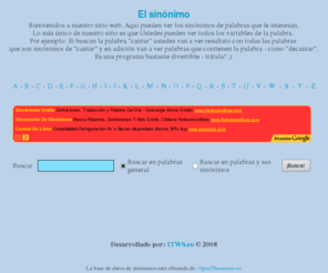 elsinonimo.com: El sinónimo
El sinónimo es un lugar donde pueden ver los sinónimos de las palabras en español