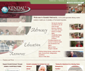 kendaloutreach.com: Kendal Outreach
Programs, services, products and resources to enhance the lives of older persons by educating caregivers in quality care without restraints.