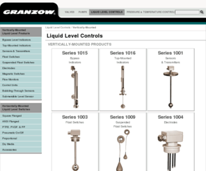 levelindicators.com: Granzow: Liquid Level Controls, Vertically-Mounted
Granzow offers a complete selection of vertically-mounted liquid level products to meet the needs of your application.