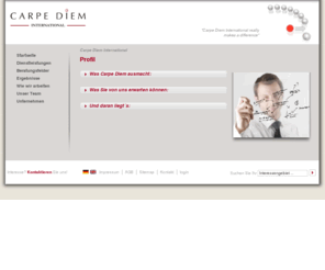 academy-carpe-diem.biz: Carpe Diem International
Unsere Unternehmensberatung setzt messbare Effizienz- und Kapazitätsreserven frei durch Prozess- und Verhaltens- Verbesserungsprogramme, Projektmanagement, IT Programmberatung, Führungsentwicklungsprogramme, sowie Weiterbildungskataloge.