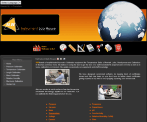 ilhindia.com: Instrument Lab House | Pressure Calibration | Temperature Calibration | Electronic Calibration | Onsite Calibration | NPL | ERTL | IDEMI
Instrument Lab house is specialised in calibrating equipments on site, we provide quick and optimum services for pressure calibration, temperature calibration,Mass and Length