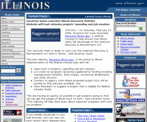 illinois.gov: Illinois.gov - The Official Website for the State of Illinois
The official website of the State of Illinois is the gateway to services and information about living, visiting, business, working, health and wellness, learning, education, facts, public safety, technology, and government in Illinois.