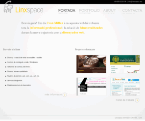 linxspace.net: Informació professional i personal / Linxspace.net
Informació professional i personal del dissenyador web Ivan Millan