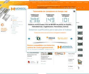 monsol.net: Monitorización Solar Eficiente, Monitorización Fotovoltaica, Telemedida en tiempo real de contadores, Monsol
Monitorización fotovoltaica. Telemedida en tiempo real de contadores. Sistema de control eficiente máxima rentabilidad. Aseguramos su inversión 25 años. Integradores de sistemas de monitorización