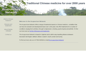 acupuncture-network.com: The Acupuncture Network: Your local Acupuncture and Chinese Medicine specialist in Clapham, Balham, Streatham and Dulwich
Your local Acupuncture and Chinese Medicine specialist in Clapham, Balham, Streatham and Dulwich