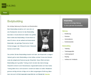 bodybuilding-nahrung.com: Bodybuilding Nahrung - Gesunde Ernährung für Bodybuilder
Informationen und Tipps für eine gesunde und ausgewogene Ernährung für Bodybuilder. Wissenswertes über die spezielle Nahrung während dem Training.