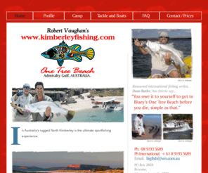 kimberleyfishing.com: Kimberley Fishing | Barramundi Fishing | Game Fishing
Kimberley Fishing - Barramundi Fishing, Kimberley Sports Fishing & Game Fishing, Western Australia, Kimberley Fishing Trips, Fishing Tours & Kimberley Fishing Charter, WA