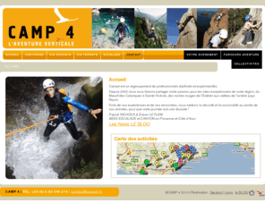 camp-4.com: Camp4
canyoning, escalade, via ferrata, via cordata. Des professionnels vous accompagnent toute l'année en Provence et côte d'Azur!