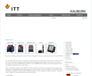 innerlogic-inc.com: KALIBURN Plasma Cutting Systems and Torch Height Control Systems
KALIBURN Plasma Cutting Systems - Manufacturers of high current density plasma cutting systems, conventional air plasma cutting systems, and torch height control. Our high current density plasma cutter are available in three different amperages depending on the thickness needed of your plasma cut.