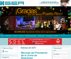 serpr.org: SER de Puerto Rico • Tratamiento y Diagnóstico de Personas con Impedimentos, Autismo, Perlecia Cerebral, Espina Bífida, Distrofia Muscular
SER de Puerto Rico es una institución sin fines de lucro fundada en el año 1950. Ofrecemos servicios terapéuticos y educativos a personas con impedimentos físicos, ortopédicos y neuromusculares.