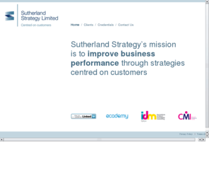 sutherland-strategy.com: Sutherland Strategy
Sutherland Strategys mission is to improve business performance through strategies centred on customers