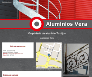 aluminiosvera.com: Carpintería de aluminio Torrijos. Aluminios Vera
Carpintería de aluminio. Tenemos un equipo de profesionales para la forja artística y otros trabajos. Montaje de ventanas y estores. Móvil: 629 487 219.